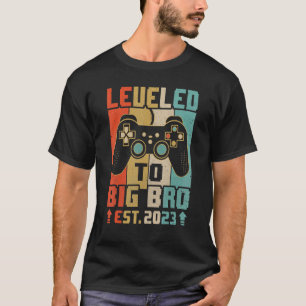 T-shirt Leveled To Big Bro 2023 Jeu Vidéo Promu Bro