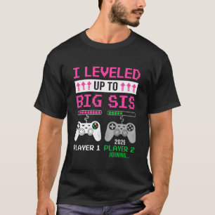 T-shirt Leveled To Big Sister 2025 Drôle Jeu Vidéo Soo
