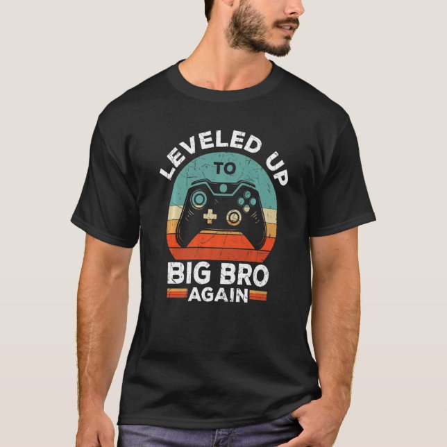 T-shirt Leveled Up To Big Brother Again Promoted To Big Br (Devant)