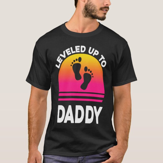 T-shirt Leveled Up to Daddy Soon to be Dad Father  T (Devant)