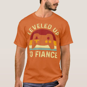 T-shirt Leveled Up To Fiance Just Engaged Newly Couple