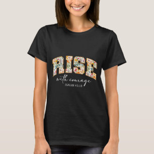 T-shirt Lever Avec Courage Religion Chrétienne Écriture Bi