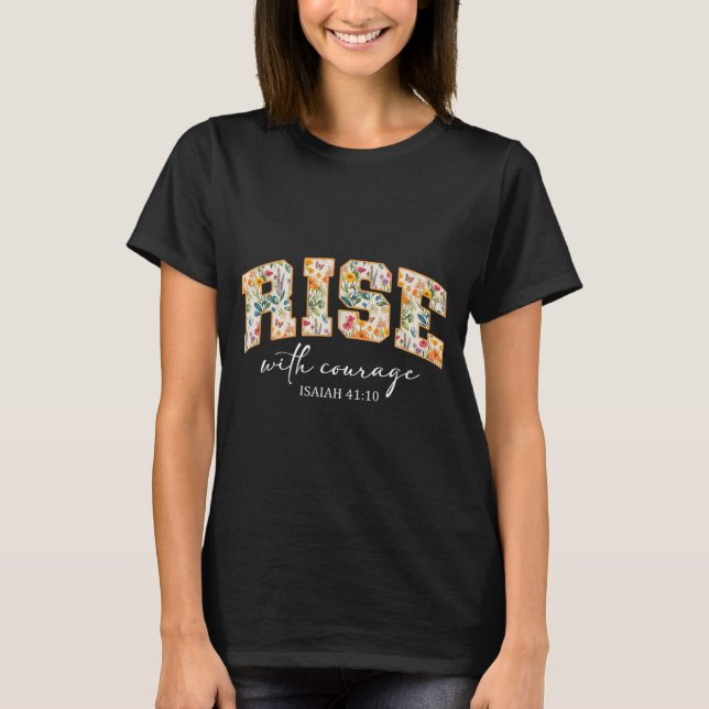 T-shirt Lever Avec Courage Religion Chrétienne Écriture Bi (Devant)