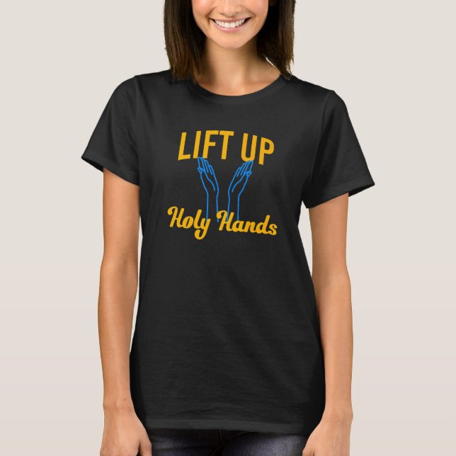 T-shirt Lever Les Mains Saintes (Devant)