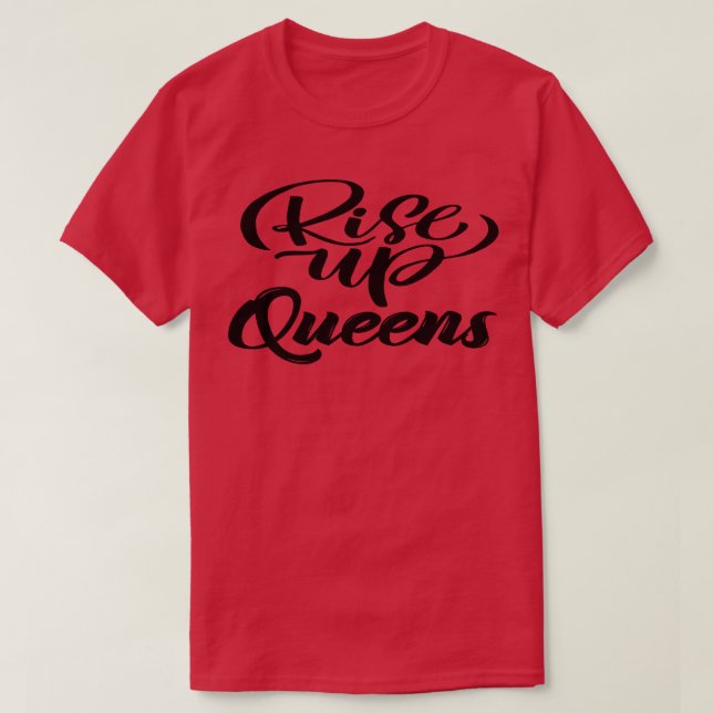 T-shirt Lever les reines (Design devant)