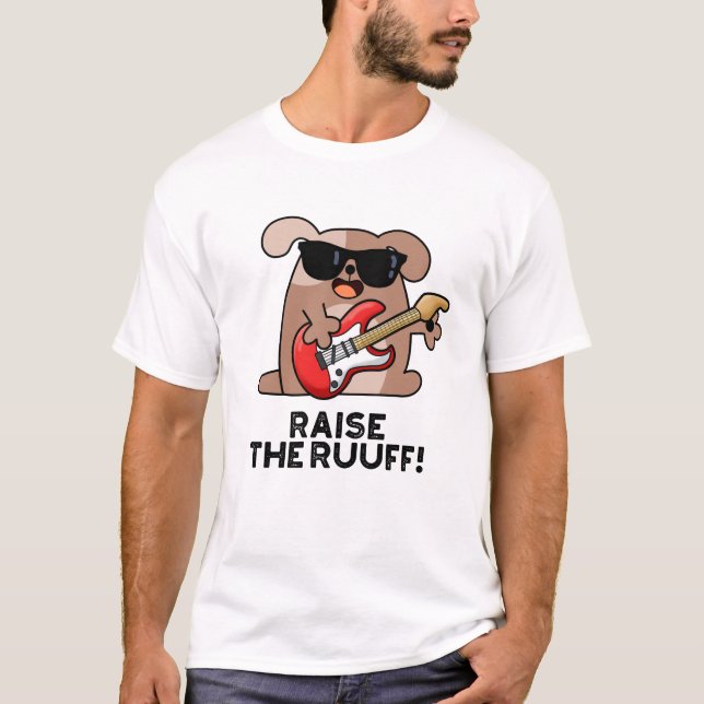 T-shirt Levez Le Jeu De Chien Drôle De Ruuf (Devant)