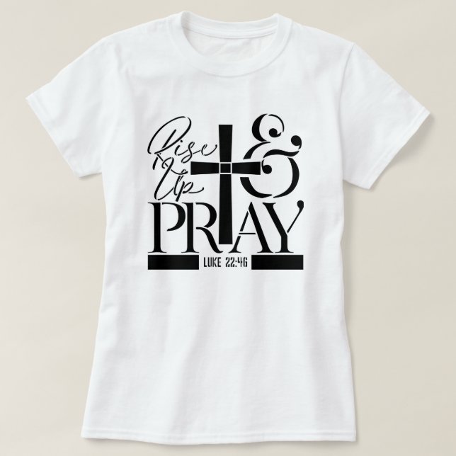 T-shirt Levez-vous et priez Croix (Design devant)