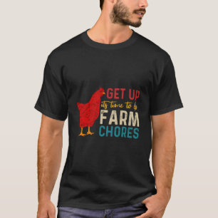 T-shirt Levez-vous, il est temps de faire les tâches de la