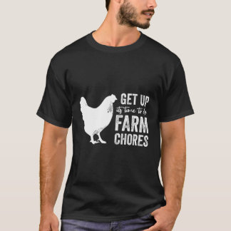 T-shirt Levez-Vous Le Temps De Faire Les Travaux De Ferme