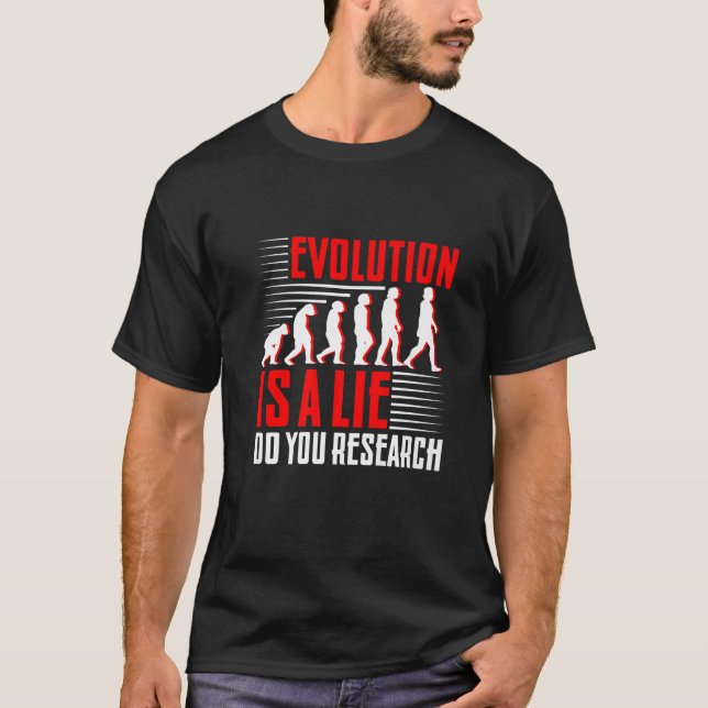 T-shirt L'évolution est fausse Faites vos recherches Premi (Devant)