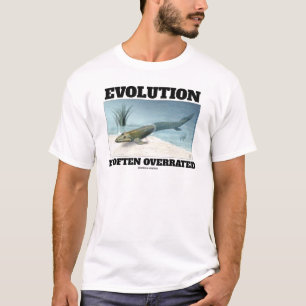 T-shirt L'Évolution Est Souvent Surévaluée Fishapod Tiktaa