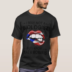 T-shirt Lèvres Je ne suis peut-être pas biologiste, mais j