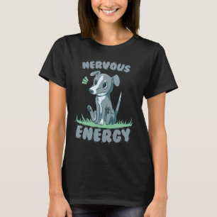 T-shirt Lévrier nerveux d'énergie