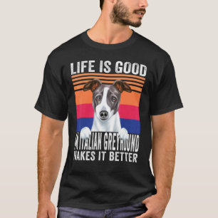 T-shirt Lévriers Italiens Rend Votre Vie Bonne Vintage