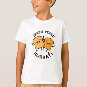 T-shirt Levure de levure Hurray Drôle Puns de pain