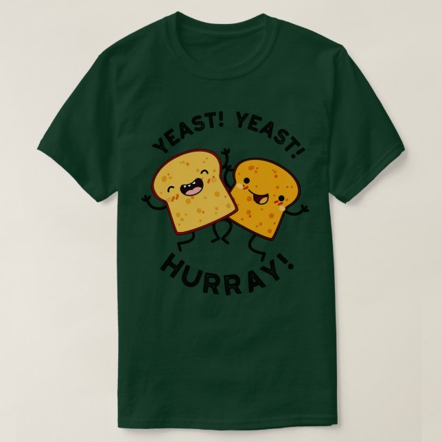 T-shirt Levure de levure Hurray Funky Pâtes de pain 1 (Design devant)