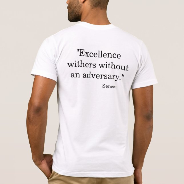 T-shirt L'excellence se flétrit sans adversaire (Dos)