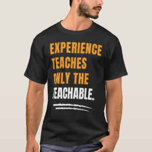 T-shirt L'Expérience Enseigne Uniquement La Motivation Ens
