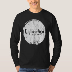 T-shirt L'explication tue l'Humour artistique Hommes Fiers