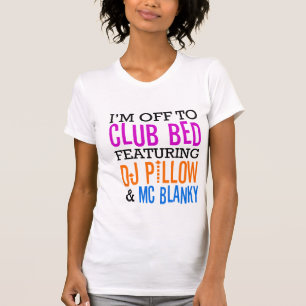 T-shirt L'exploit du Club Bed. Coussin Dj et MC Blanky