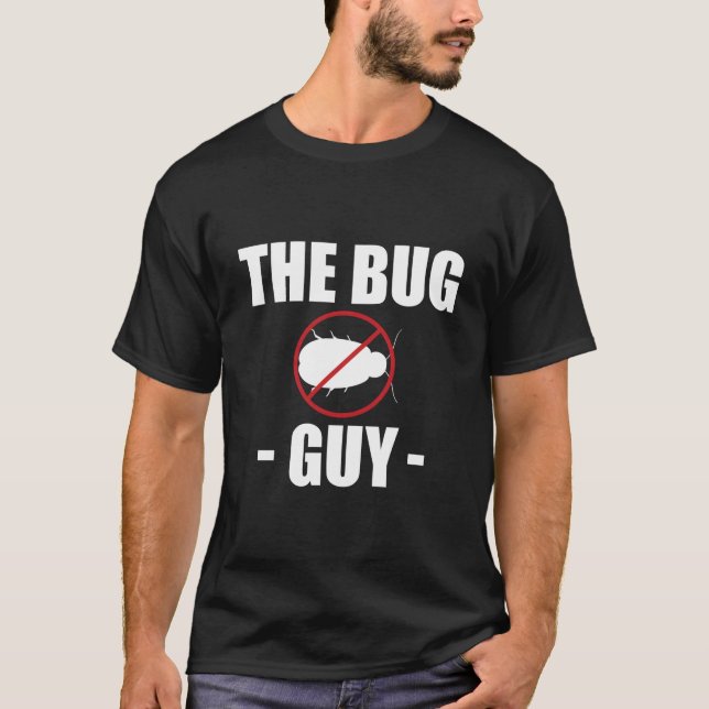 T-shirt L'exterminateur The Bug Guy Lutte antiparasitaire (Devant)