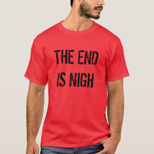 T-SHIRT L'EXTRÉMITÉ EST PROCHE