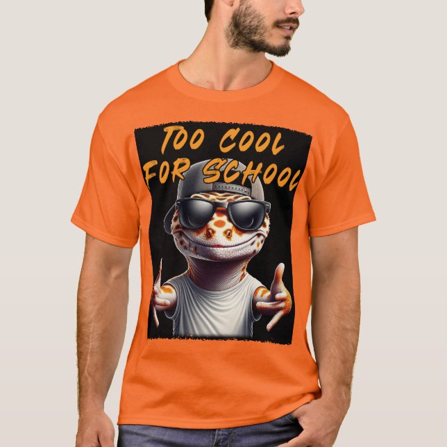 T-shirt Lézard - Trop Cool pour l'École (Devant)