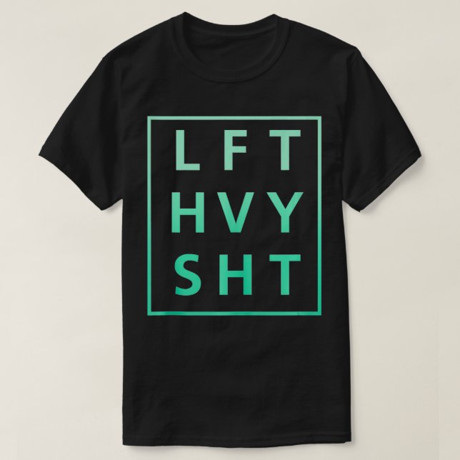 T-shirt LFT HVY SHT Motivational Lifing pour Gym (Design devant)