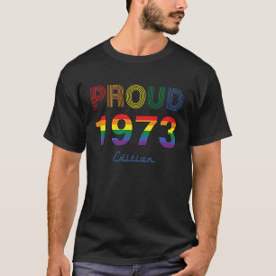 T-shirt LGBT 50th Birthday Fier LGTB Made in 1973 Ga
