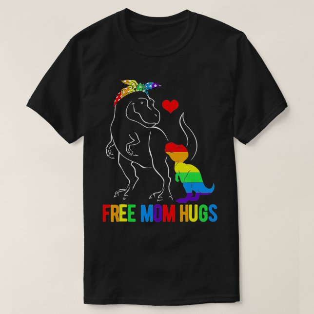 T-shirt LGBT Free Mom Hugs Dinosaur Rex Mamasaurus Ally Ra (Design devant)