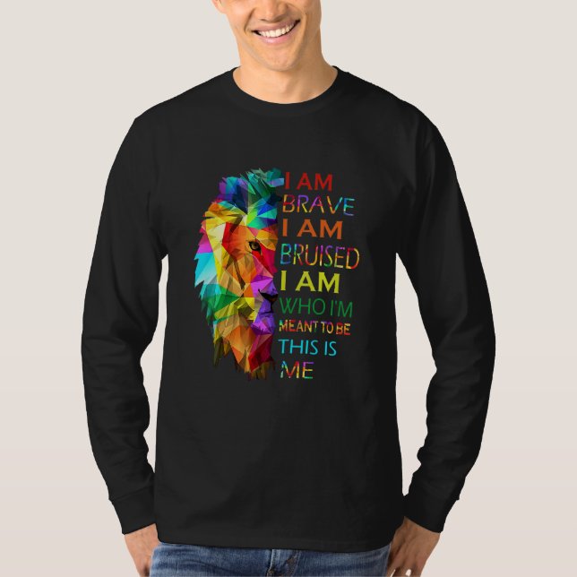 T-shirt Lgbt Lion Je Suis Brave Bruisé Je Suis Ce Que Je V (Devant)