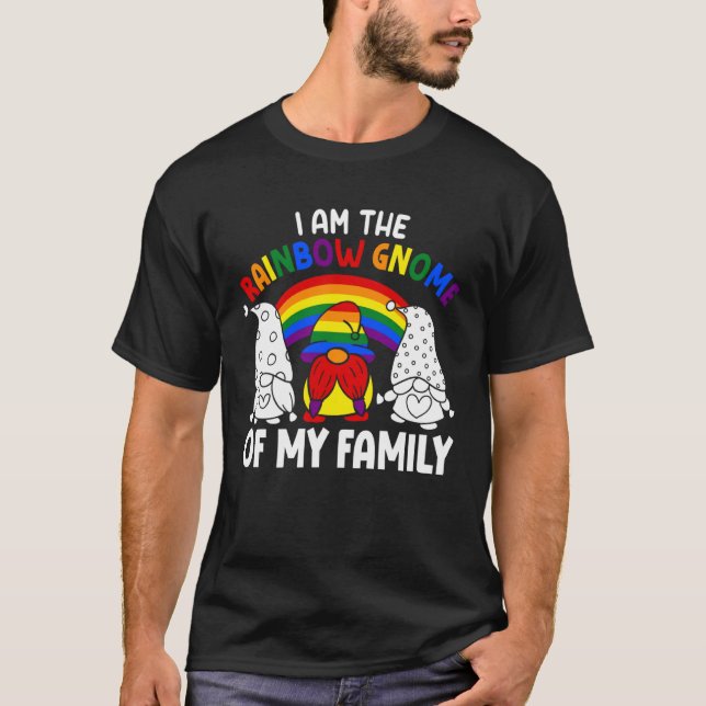 T-shirt LGBT Pride Rainbow I am the Rainbow Gnome of my Fa (Devant)
