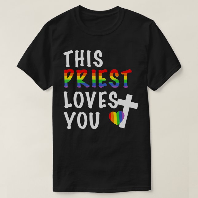 T-shirt LGBTQ Ce Prêtre Vous Aime Ally Leader Religieux  (Design devant)