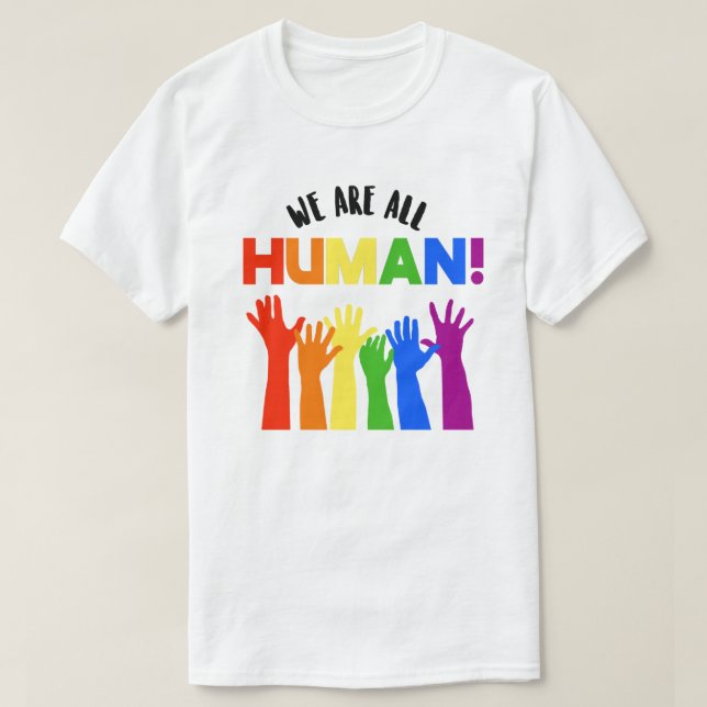 T-shirt LGBTQ+ Droits d'auteur Nous sommes tous humains (Design devant)
