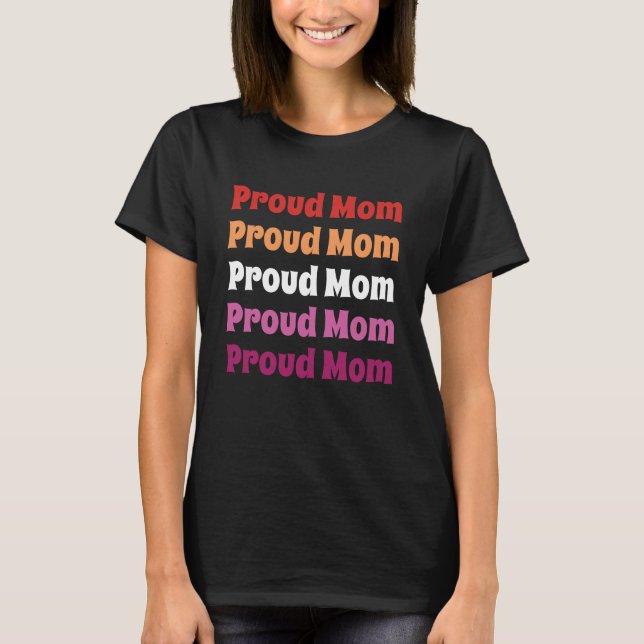 T-shirt LGBTQ Lesbian Pride Fière Maman Répéter le texte (Devant)