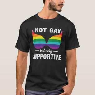 T-shirt LGBTQ Pas Gay, Mais Très Soutien Rainbow Pride Br