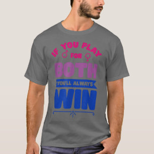 T-shirt LGBTQ Pride Mois Jouer pour les deux et vous gagne