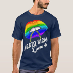 T-shirt LGBTQ Puerto Rican Queen Lips Chain Gay Puerto