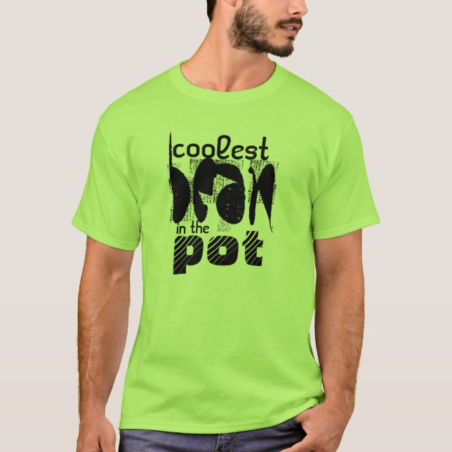 T-shirt L'haricot le plus frais dans la chemise de pot (Devant)