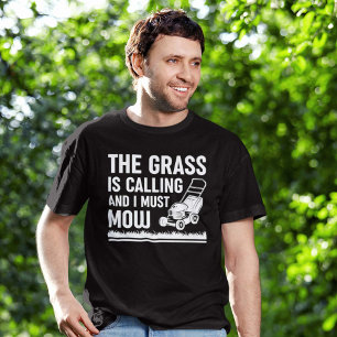 T-shirt L'Herbe Appelle Et Je Dois Mow