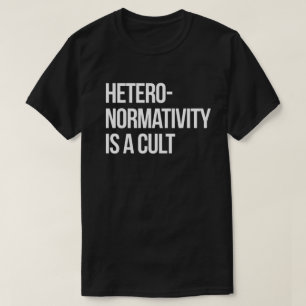 T-shirt L'hétéronormativité est un culte