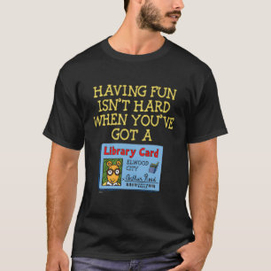 T-shirt L'Heure Où S'Amuser N'Est Pas Difficile