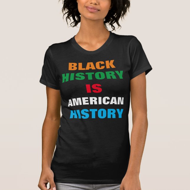 T-SHIRT L'HISTOIRE NOIRE EST L'HISTOIRE AMÉRICAINE (Devant)