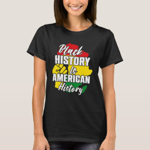 T-shirt L'Histoire Noire Est L'Histoire Américaine L'Afriq