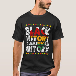 T-shirt L'Histoire Noire Est L'Histoire Américaine L'Afriq