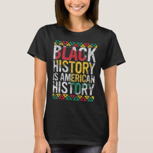 T-shirt L'histoire noire est l'histoire américaine Mois Fi