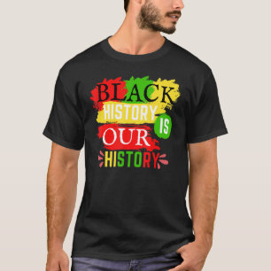 T-shirt L'Histoire Noire Est Notre Histoire Fière L'Histoi