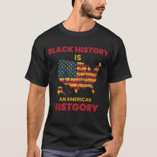 T-shirt L'histoire noire est une histoire américaine