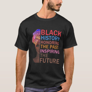 T-shirt L'histoire noire honore le passé inspirant l'aveni