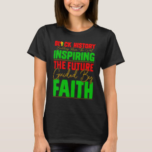 T-shirt L'Histoire Noire Inspirant L'Avenir Guidée Par Les